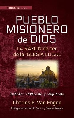 Pueblo Misionero de Dios: La razn de ser de la iglesia local