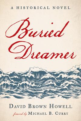 Buried Dreamer: A Historical Novel