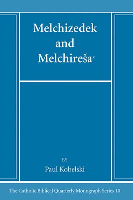 Melchizedek and Melchiresa&#7580;