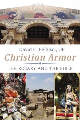 Christian Armor: The Rosary and the Bible