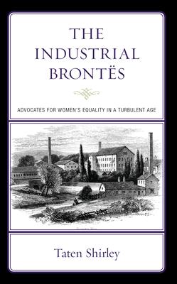 The Industrial Bronts: Advocates for Women's Equality in a Turbulent Age