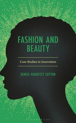 Fashion and Beauty: Case Studies in Innovation Subscription