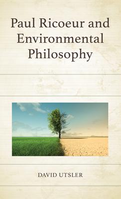 Paul Ricoeur and Environmental Philosophy