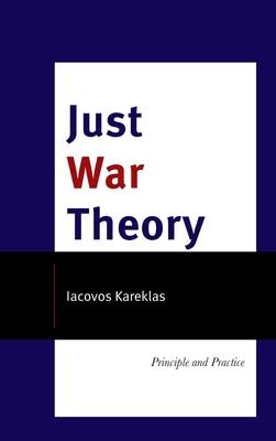 Just War Theory: Principle and Practice