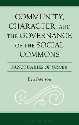Community, Character, and the Governance of the Social Commons: Sanctuaries of Order Subscription