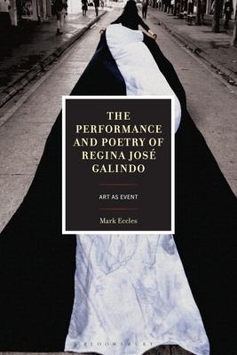 The Performance and Poetry of Regina Jos Galindo: Art as Event Subscription