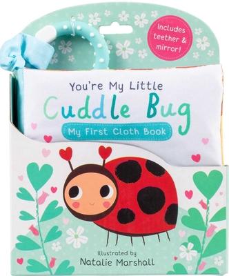 You're My Little Cuddle Bug: My First Cloth Book by Nicola Edwards ...