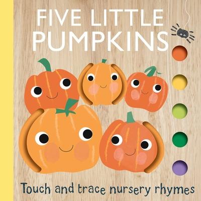 Touch and Trace Nursery Rhymes: Five Little Pumpkins (Board Book for Babies and Toddlers 0-2 Years Old) Subscription