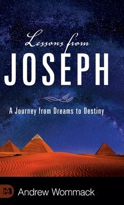 Lessons from Joseph: A Journey from Dreams to Destiny