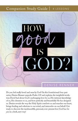 How Good is God? Study Guide