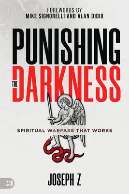 Punishing the Darkness: Spiritual Warfare That Works Subscription