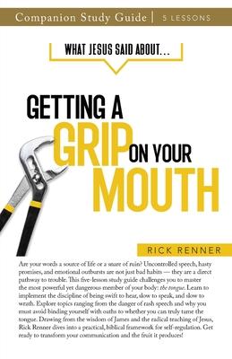 What Jesus Said About... Getting a Grip On Your Mouth Study Guide Subscription