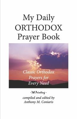 My Daily Orthodox Prayer Book: Classic Orthodox Prayers for Every Need