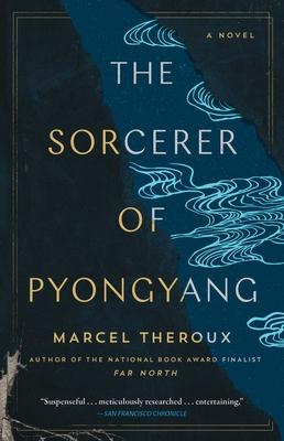 The Sorcerer of Pyongyang