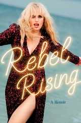 Rebel Rising: A Memoir Subscription