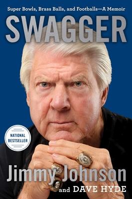 Swagger: Super Bowls, Brass Balls, and Footballs--A Memoir