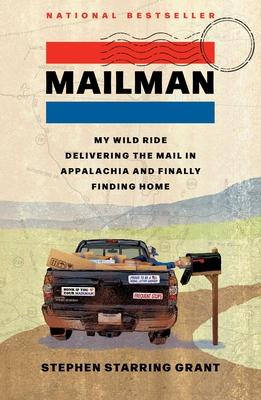 Mailman: My Wild Ride Delivering the Mail in Appalachia and Finally Finding Home Subscription
