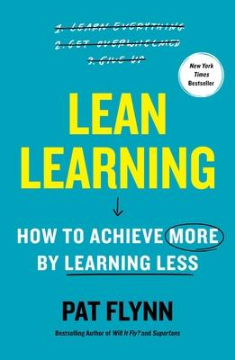 Lean Learning: How to Achieve More by Learning Less Subscription
