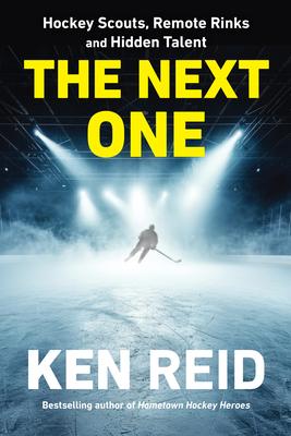 The Next One: Hockey Scouts, Remote Rinks and Hidden Talent Subscription