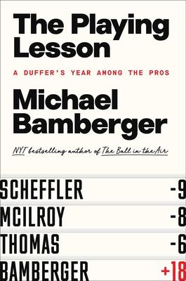 The Playing Lesson: A Duffer's Year Among the Pros Subscription