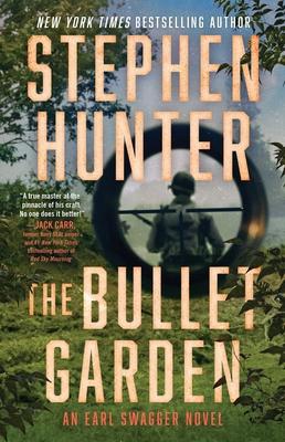 The Bullet Garden: An Earl Swagger Novel