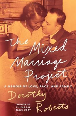The Mixed Marriage Project: A Memoir of Love, Race, and Family Subscription