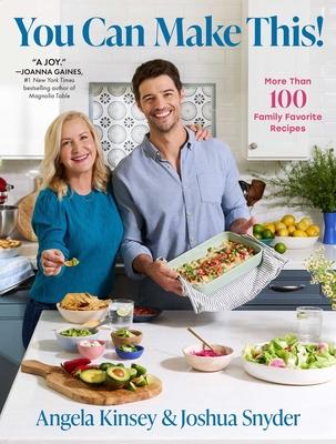 You Can Make This!: More Than 100 Family Favorite Recipes Subscription