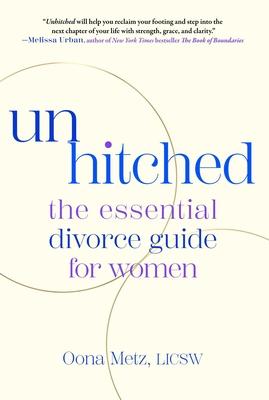 Unhitched: The Essential Divorce Guide for Women Subscription