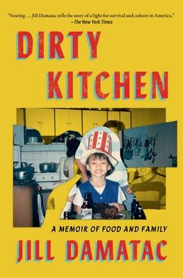 Dirty Kitchen: A Memoir of Food and Family Subscription