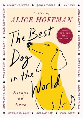 The Best Dog in the World: Essays on Love Subscription
