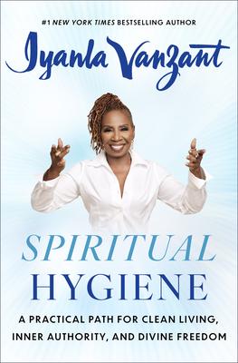 Spiritual Hygiene: A Practical Path for Clean Living, Inner Authority, and Divine Freedom Subscription