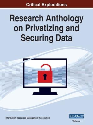 Research Anthology on Privatizing and Securing Data, VOL 1 Subscription