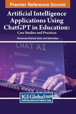 Artificial Intelligence Applications Using ChatGPT in Education: Case Studies and Practices