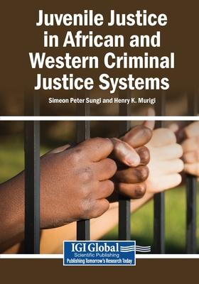 Juvenile Justice in African and Western Criminal Justice Systems Subscription