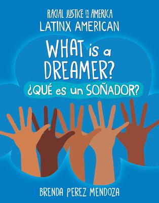 What Is a Dreamer? / Qu Es Un Soador?