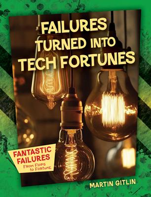 Failures Turned Into Tech Fortunes