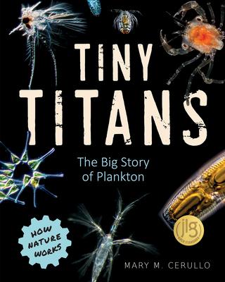 Tiny Titans: The Big Story of Plankton