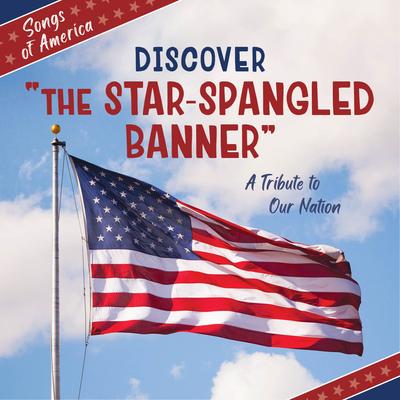 Discover the Star-Spangled Banner: A Tribute to Our Nation Subscription