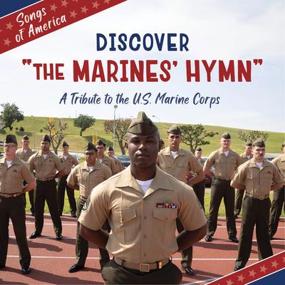 Discover the Marines' Hymn: A Tribute to the U.S. Marine Corps Subscription
