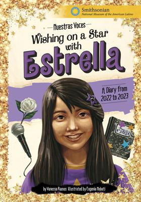 Wishing on a Star with Estrella: A Diary from 2022 to 2023