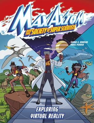Exploring Virtual Reality: A Max Axiom Super Scientist Adventure Subscription