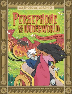 Persephone and the Underworld: A Modern Graphic Greek Myth