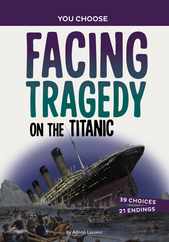 Facing Tragedy on the Titanic: A History Seeking Adventure Subscription