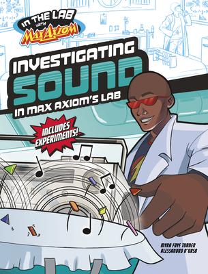 Investigating Sound in Max Axiom's Lab