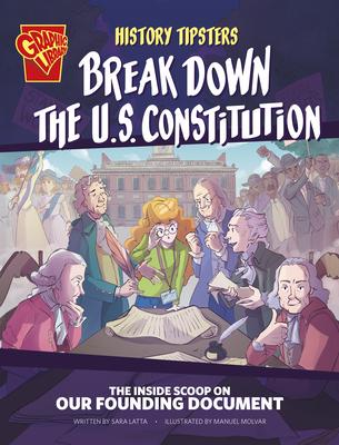 History Tipsters Break Down the U.S. Constitution: The Inside Scoop on Our Founding Document