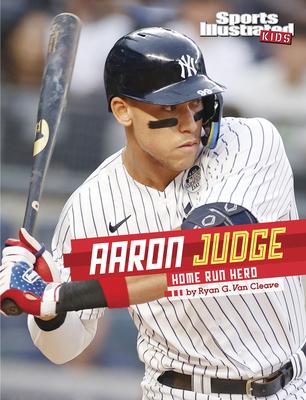 Aaron Judge: Home Run Hero