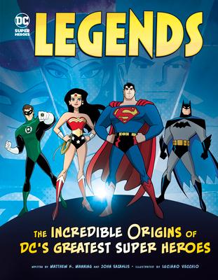 Legends: The Incredible Origins of DC's Greatest Super Heroes