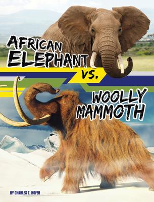 African Elephant vs. Woolly Mammoth