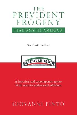 The Prevident Progeny: Italians in America