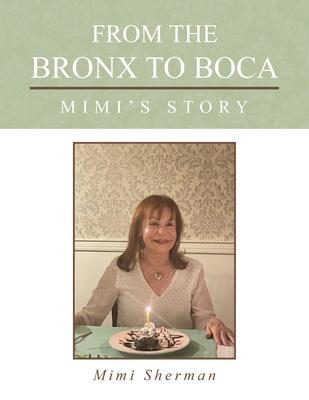 From the Bronx to Boca: Mimi's Story